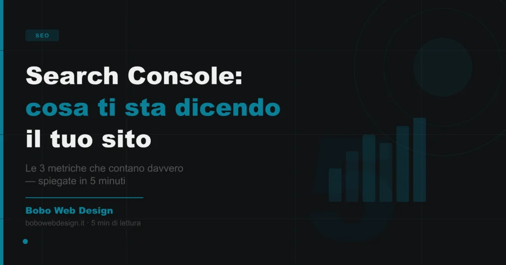 Google Search Console: come leggerla in 5 minuti
