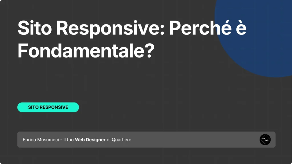 Sito responsive: perché è fondamentale